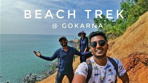 Gokarna Beach Trek Gokarna Beach Trek Explore Karnataka YouTube