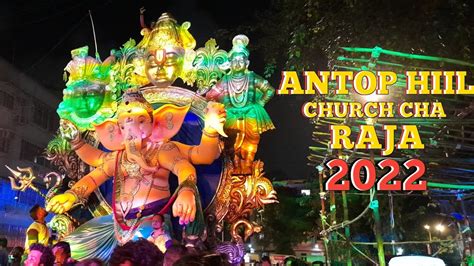 Antop Hill Church Cha Raja 2022 Cinematic Video Ganesh Utsav 2022