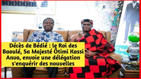 Décès de Bédié le Roi des Baoulé Sa Majesté Ôtimi Kassi Anvo envoie