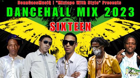 Dancehall Mix June 2023 Sixteen Rvssian Vybz Kartel Masicka