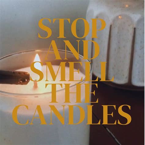 Dreascorner On Instagram Stop And Smell The Candles Happy Friday Y