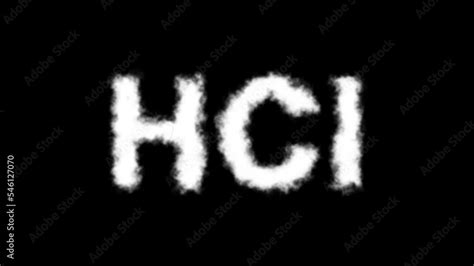 Hcl Or Hydrogen Chloride Molecule Symbol Smoke Cloud Text Effects Animation On Black Background