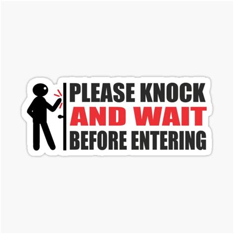 Please Knock And Wait Before Entering Sign