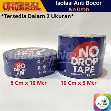 Jual No Drop Tape Lakban Anti Bocor Isolasi Atap Pipa Air Waterproofing