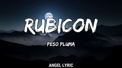 Peso Pluma Rubicon LETRA YouTube