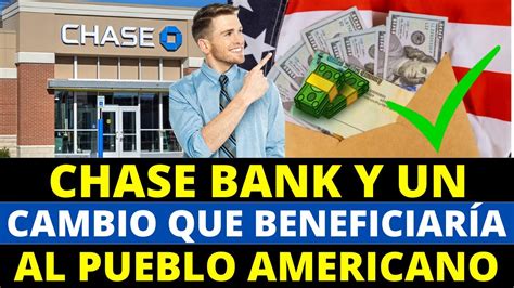 Chase Bank Y Un Cambio Que Beneficiar A Al Pueblo Americano Howard