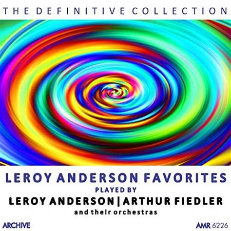 Amazon Music Leroy Anderson And His Orchestra Arthur Fiedler And