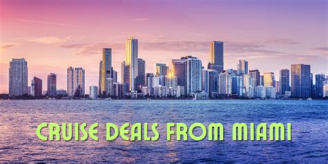 Best Cruise Deals from Miami