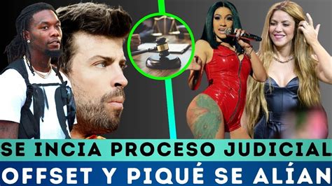 Pique Y Offset Se Reunen Para DENUNCIAR A SHAKIRA Y CARDI B Por