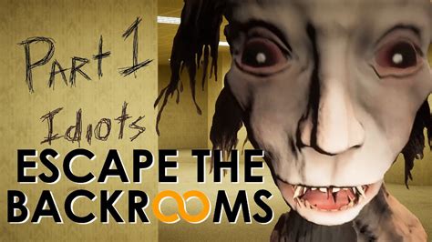 Idiots Escape The Backrooms Chapter 1 YouTube