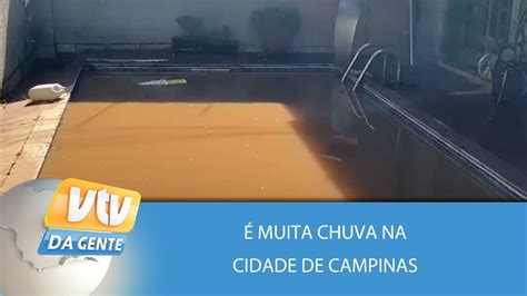 Muita Chuva Na Cidade De Campinas Vtv Da Gente Youtube