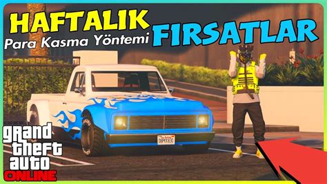 GTA 5 Online Haftalık Fırsatlar Efsane Hızlı ve Kolay Para Kasma