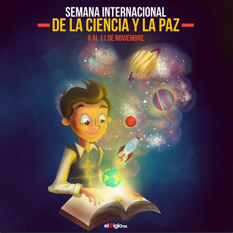 Se Da Inicio A La Primera Semana Internacional De La Ciencia Y La