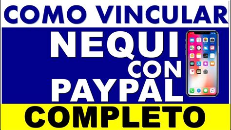 COMO vincular NEQUI CON PAYPAL Tarjeta de crédito MASTERCARD Guía