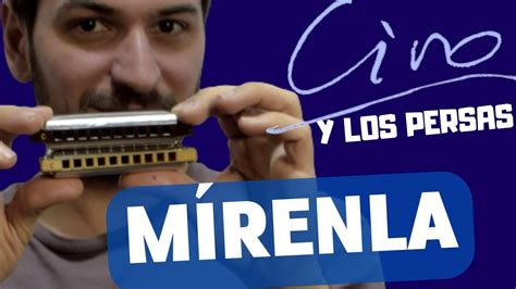 MIRENLA Cómo tocar en ARMÓNICA Ciro y Los Persas YouTube