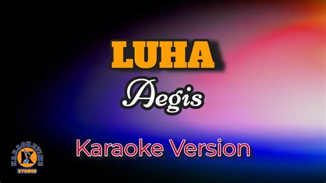 LUHA Aegis Karaoke Version YouTube