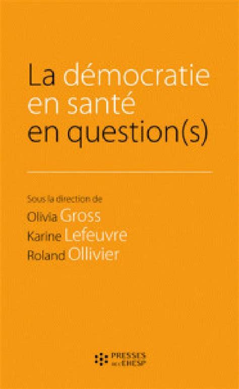 Livre La D Mocratie En Sant En Question S Presses De L Ehesp