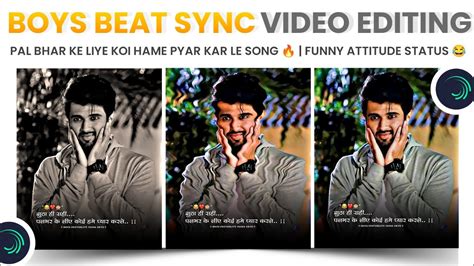 Pal Bhar Ke Liye Koi Hame Pyar Kar Le Song Video Funny Attitude