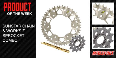 Product Of The Week Sunstar Chain Works Z Sprocket Combo MotoSport