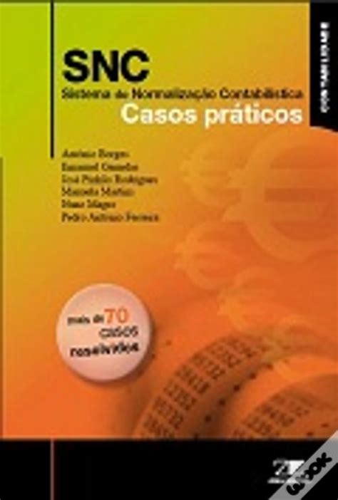 Snc Sistema De Normalização Contabilística Casos Práticos Livro Wook