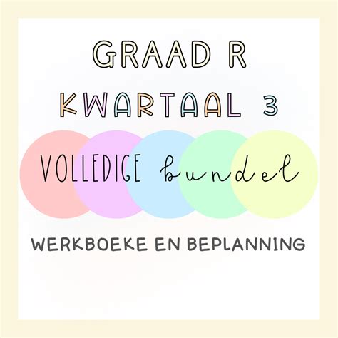 Graad R Kwartaal 3 Volledige Bundel 2024