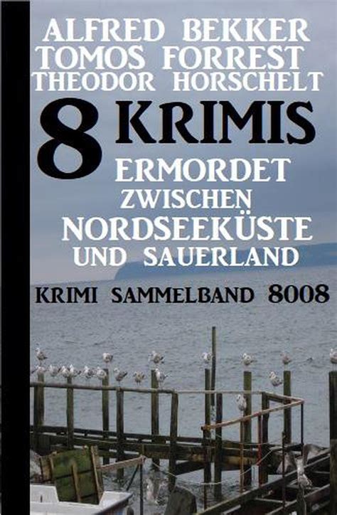 Smashwords Krimis Ermordet Zwischen Nordseek Ste Und Sauerland