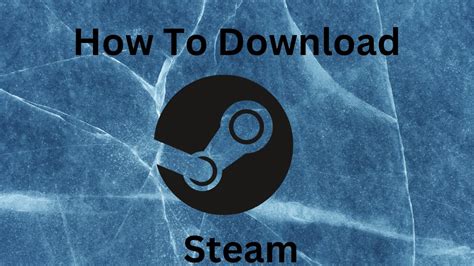 How To Download Steam Windows 10 Youtube