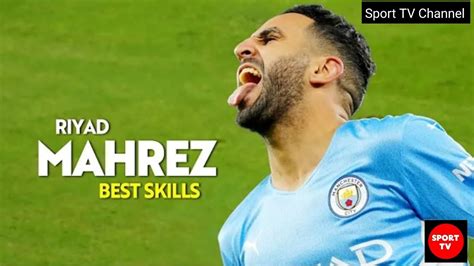 Riyad Mahrez Magic Skills Goals And Assist 2022 YouTube