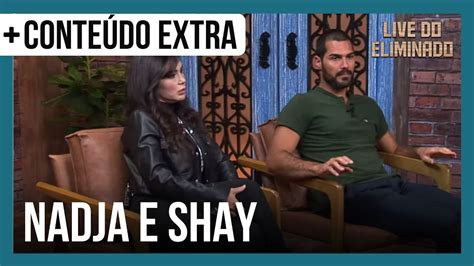 Live do Eliminado Shay e Nadja discutem e empresário diz que ex peoa é