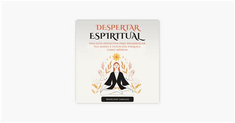 Despertar Espiritual Spiritual Awakening Una guía definitiva para