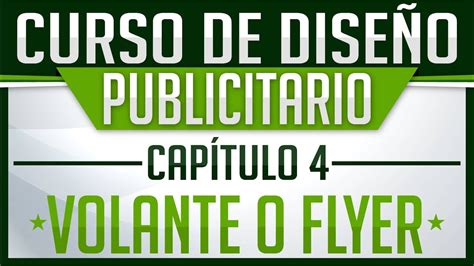 Curso De Dise O Publicitario Cap Tulo Crear Y Dise Ar Volantes O