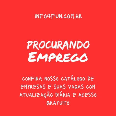 Procurando Emprego Confira Nosso Cat Logo De Empresas E Suas Vagas