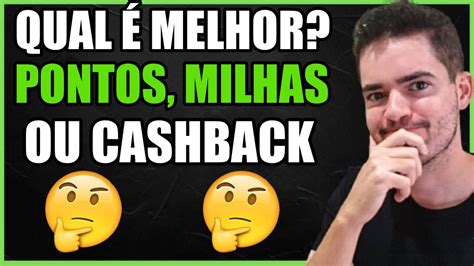 Cashback Pontos ou Milhas Aéreas Qual é o MELHOR Descubra TUDO sobre