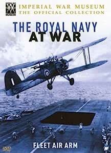 Imperial War Museum Royal Navy At War Fleet Air Arm Dvd Amazon