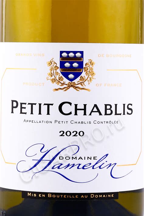 Petit Chablis Domaine Hamelin