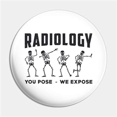 Radiology You Pose We Expose Technologist X Ray By T Shirt Concepts