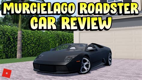 Lamborghini Murcielago Roadster Review Southwest Florida Roblox Youtube