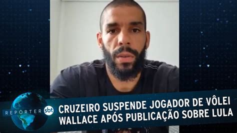 Cruzeiro Suspende Jogador De V Lei Wallace Ap S Publica O Sobre Lula