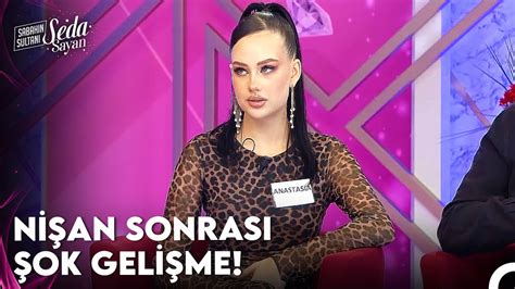 Anastasia Ve Caner Kap Dan Kovuldu Sabah N Sultan Seda Sayan