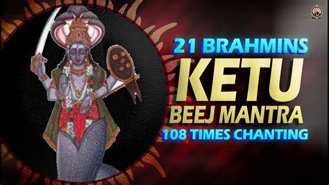 Ketu Beej Mantra Chanting By Brahmins Pandit Chanting Ketu