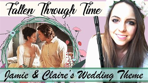 Fallen Through Time Outlander Jamie And Claires Wedding Theme