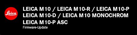 New Firmware Updates For All Leica M Cameras Released Leica Rumors