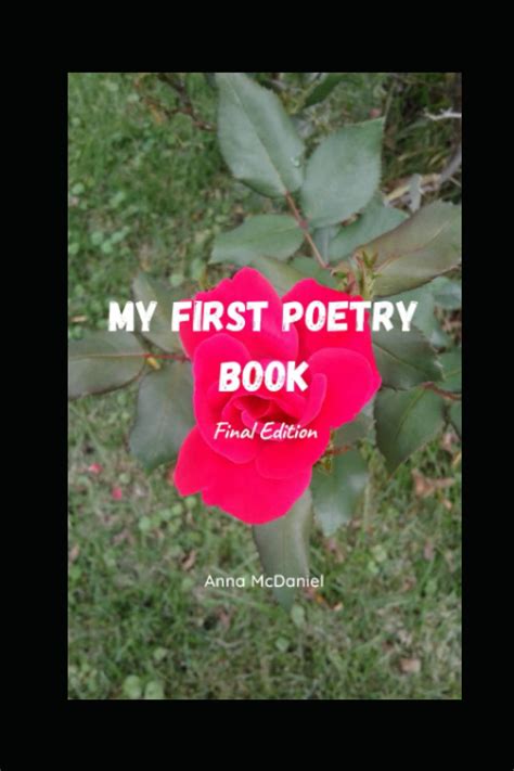 My First Poetry Book Final Edition 9798834839101 Mcdaniel Anna Books