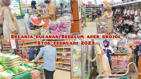 BELANJA BULANAN STOK FEBRUARI 2023 SEBELUM ADEK BROJOL GROCERY