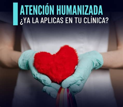 Atenci N Humanizada En La Odontolog A