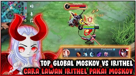 TOP GLOBAL MOSKOV VS IRITHEL BEGINI CARA LAWANNYA YouTube