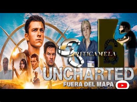 Uncharted Fuera Del Mapa Youtube