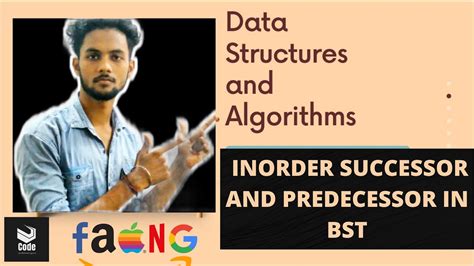 Inorder Predecessor And Successor Of A Bst Data Structure And