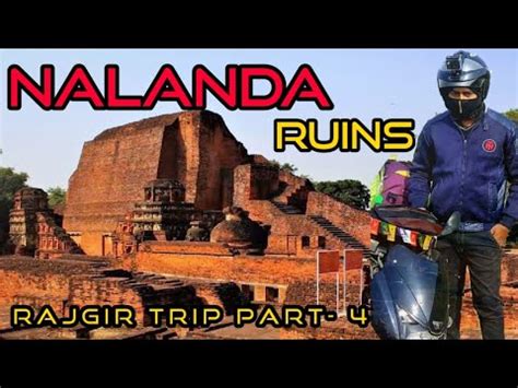 Ruins Of Nalanda Nalanda Vlog Nalanda Ruins Nalanda Tour