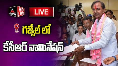 Live Cm Kcr To File Nomination At